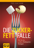 Zucker Fett Falle